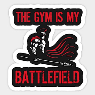 The gym is my battlefield Sticker